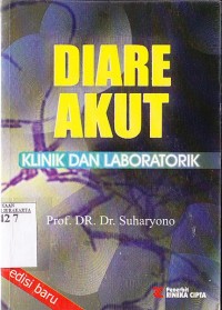 Diare akut : klinik dan laboratorik.