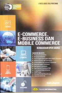 E-commerce, e-bussiness dan mobile commerce berbasis open source