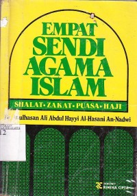 Empat sendi agama islam : shalat, zakat, puasa, haji