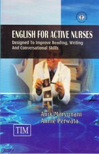 English for active nurse: disigned to improve reading, writing anda conversational skills