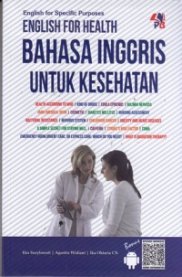 English For Specific Purposes: English For HEalth bahsa inggris untu kesehatan