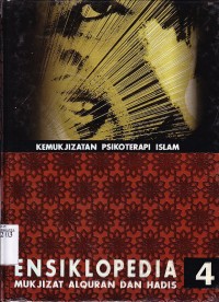 Ensiklopedia mukjizat Al Qur'an dan Hadis jilid 4. Kemukjizatan Psikoterapi Islam