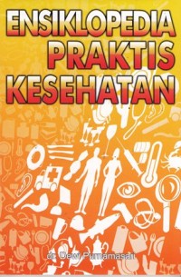 Ensiklopedia praktis kesehatan