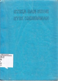 Etika dan kode etik kebidanan