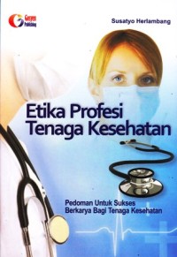 Image of Etika profesi tenaga kesehatan