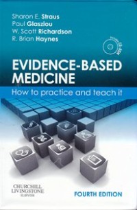 Evidence-based medicine how to practice and teach it
