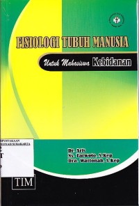 Fisiologi Tubuh Manusia untuk Mahasiswa Kebidanan
