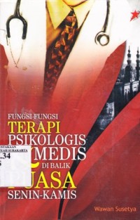 Fungsi-fungsi Terapi Psikologis & media di balik puasa senin -kamis.