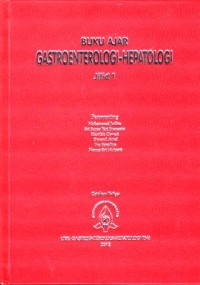 Buku ajar gastroenterologi-hepatologi jil.1