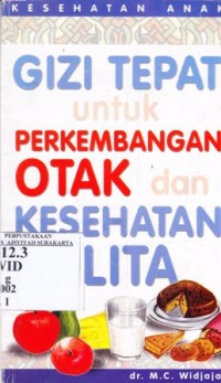 Gizi Tepat untuk Perkembangan Otak dan Kesehatan Balita