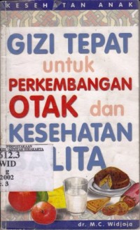 Gizi Tepat untuk Perkembangan Otak dan Kesehatan Balita