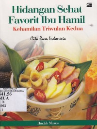 Hidangan sehat favorit ibu hamil : kehamilan triwulan kedua