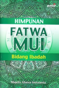 Himpunan fatwa MUI bidang ibadah