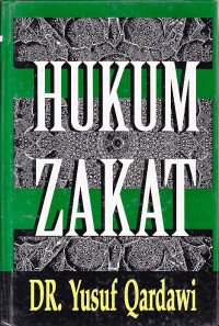 Hukum zakat : studi komparatif mengenai status & filsafat berdasarkan Qur'an dan Hadist