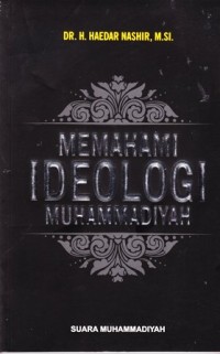 Memahami ideologi muhammadiyah