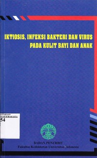 Iktiosis, Infeksi Bakteri dan Virus pada Kulit Bayi dan Anak