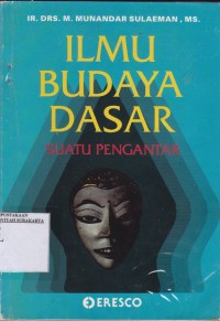 Ilmu budaya dasar suatu pengantar