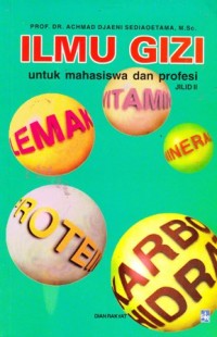 Ilmu gizi: untuk mahasiswa dan profesi jilid 2