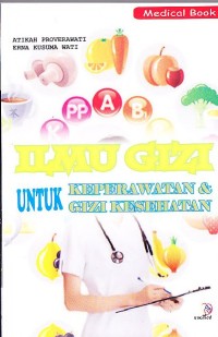 Ilmu Gizi Untuk Keperawatan dan Gizi Kesehatan