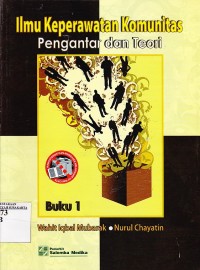 Ilmu Keperawatan Komunitas. Pengantar Teori. Buku I