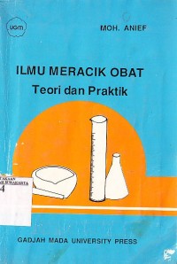 Ilmu Meracik Obat, Teori dan Praktik