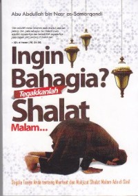 Ingin bahagia? tegakkanlah sholat malam