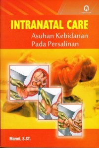 Image of Intranatal care asuhan kebidanan pada persalinan