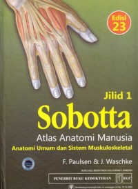 Sobotta: Atlas anatomi manusia: anatomi umum sistem muskuloskeletal