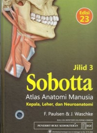 Sobotta: Atlas anatomi manusia:Kepala,leher dan neoroanatomi