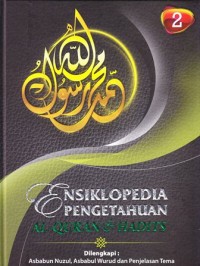 Ensiklopedia pengetahuan Al Qur'an dan Hadits Jilid 2