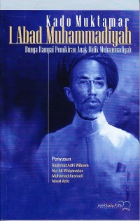 Kado muktamar satu abad muhammadiyah. Bunga rampai pemikiran anak didik muhammadiyah