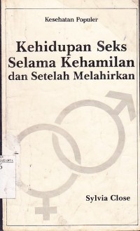 Kehidupan Seks Selama Kehamilan dan Setelah Melahirkan