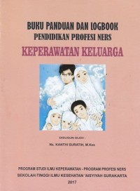 Buku panduan dan logbook pendidikan profesi ners keperawatan keluarga