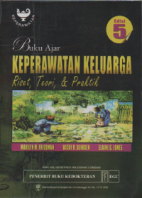 Buku Ajar Keperawatan Keluarga: riset, teori dan praktik