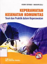 Keperawatan Kesehatan Komunitas, Teori dan Praktik dalam Keperawatan