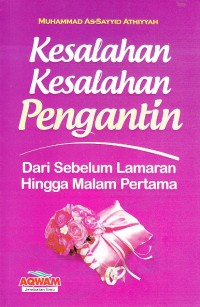 Kesalahan - Kesalahan Pengantin. Dari Mulai Sebelum LAmaran Hingga Malam PErtama