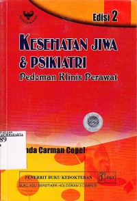 Kesehatan Jiwa dan Psikiatri: Pedoman Klinis Perawat