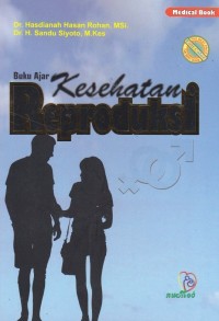 Modul asuhan kebidanan: kesehatan reproduksi dan keluarga