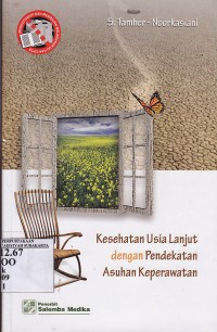 Kesehatan Usia Lanjut dengan Pendekatan Asuhan Keperawatan