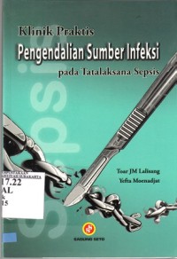 Image of Klinik praktis pengendalian sumber infeksi pada tatalaksana sepsis