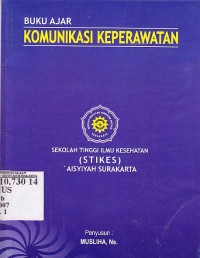 Komunikasi Keperawatan: Dasar - Dasar Keperawatan