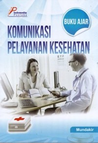 Buku Ajar Komunikasi pelayanan kesehatan