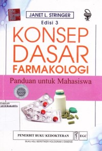 Konsep Dasar Farmakologi. Panduan untuk Mahasiswa