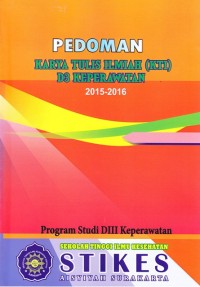 Pedoman karya tulis ilmiah (KTI) D3 Keperawatan