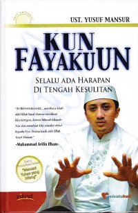 Kun Fayakuun : Selalu ada Harapan di Tengah KEsulitas