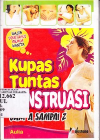 Kupas Tuntas Menstruasi dari A sampai Z