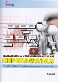 Manajemen dan kepemimpinan dalam keperawatan