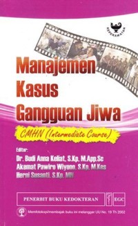 Manajemen kasus gangguan jiwa CMHN (Intermediate Course)