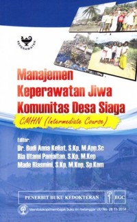 Manajemen keperawatan  jiwa komunitas desa siaga CMHN (Intermediate Course)