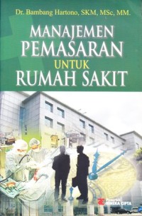 Manajemen pemasaran rumah sakit